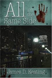 Cover of: All on the Same Side | James D. Keating
