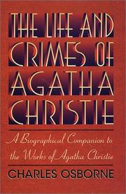 The life and crimes of Agatha Christie by Charles Osborne