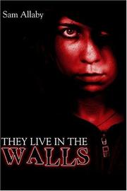 Cover of: They Live in the Walls | Sam Allaby