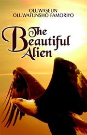 Cover of: The Beautiful Alien | Oluwaseun  Oluwafunsho Famoriyo
