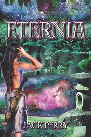 Cover of: Eternia by Jack Perry