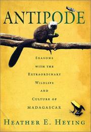Cover of: Antipode: seasons with the extraordinary wildlife and culture of Madagascar