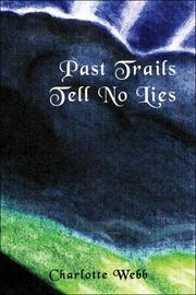 Cover of: Past Trails Tell No Lies
