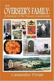 Cover of: The Overseers Family:: A Memoir of the Tuscan Countryside