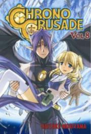 Cover of: Chrono Crusade Volume 8 (Chrono Crusade)