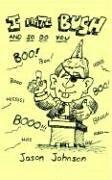 Cover of: I Hate Bush and So Do You