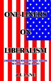 Cover of: ONE-LINERS ON LIBERALISM: 250 OBSERVATIONS ON WHY LIFE IS BETTER ON THE RIGHT