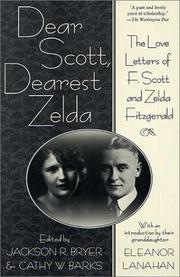 Cover of: Dear Scott, Dearest Zelda: The Love Letters of F. Scott and Zelda Fitzgerald