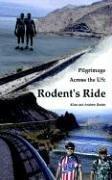 Cover of: Pilgrimage Across the US: Rodent's Ride