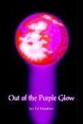 Cover of: Out of the Purple Glow by Jon Tal Murphree