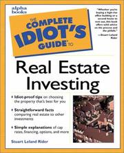 Cover of: The complete idiot's guide to real estate investing by Stuart Leland Rider
