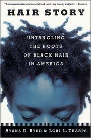 Cover of: Hair Story: Untangling the Roots of Black Hair in America