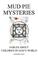Cover of: Mud Pie Mysteries