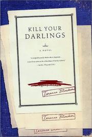 Kill your darlings by Terence Blacker