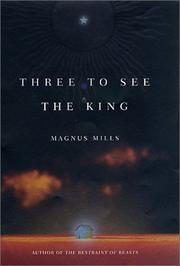 Cover of: Three to see the king by Magnus Mills