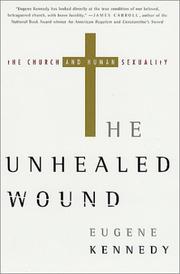 Cover of: The Unhealed Wound: The Church and Human Sexuality
