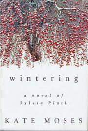 Cover of Wintering by kate moses