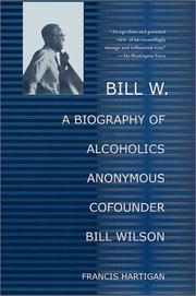 Cover of: Bill W. by Francis Hartigan