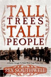 Tall trees, tall people by Rex Southwell