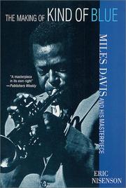 Cover of: The Making of Kind of Blue by Eric Nisenson