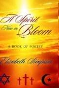 Cover of: A Spirit Now in Bloom by Elizabeth Simpson