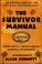 Cover of: The Survivor Manual