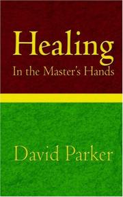 Cover of: Healing in the Master's Hands
