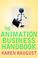 Cover of: The Animation Business Handbook