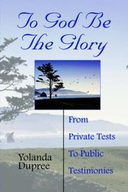 Cover of: To God Be the Glory