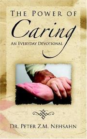 Cover of: The Power of Caring by Dr. Peter, Z.M. Nehsahn