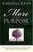 Cover of: More Than A Purpose, An Evangelical Response to Rick Warren and the Megachurch Movement