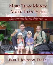 Cover of: More Than Money More Than Faith; Successfully Raising Missionary Support in the Twenty-first Century