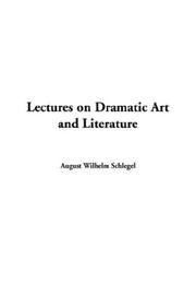 Cover of: Lectures on Dramatic Art and Literature