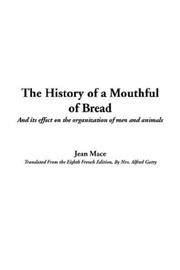 Cover of: The History of a Mouthful of Bread