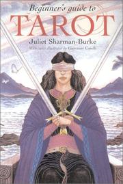 Cover of: Beginner's guide to tarot by Juliet Sharman-Burke