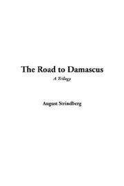 Cover of: The Road to Damascus by August Strindberg