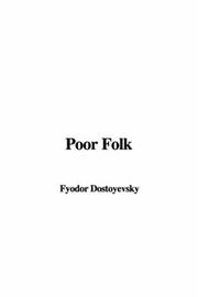 Cover of: Poor Folk by Фёдор Михайлович Достоевский