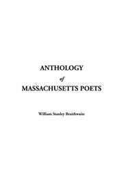 Cover of: Anthology Of Massachusetts Poets by William Stanley Braithwaite, William Stanley Braithwaite