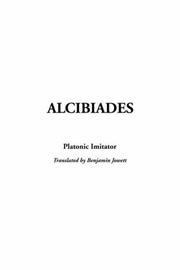 Cover of: Alcibiades | Platonic Imitator