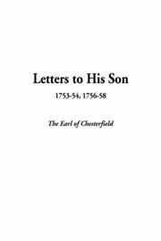 Cover of: Letters To His Son, 1753-54, 1756-58 | Philip Dormer Stanhope, 4th Earl of Chesterfield