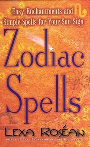 Cover of: Zodiac Spells by Lexa Rosean