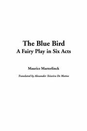 Cover of: The Blue Bird by Maurice Maeterlinck