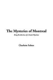 Cover of: The Mysteries of Montreal | Charlotte Fuhrer