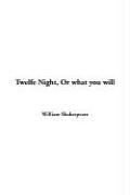 Cover of: Twelfe Night, Or What You Will by William Shakespeare