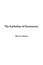 Cover of: The Symbolism Of Freemasonry