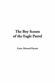Cover of: The Boy Scouts Of The Eagle Patrol by Howard Payson