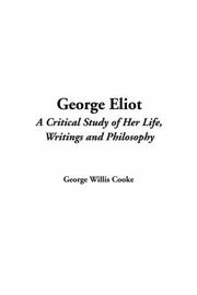 Cover of: George Eliot by George Willis Cooke, George Willis Cooke