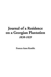 Journal Of A Residence On A Georgian Plantation, 1838-1839