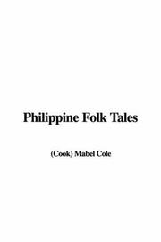 Cover of: Philippine Folk Tales by Mabel Cook Cole, Mabel Cook Cole