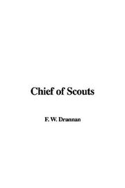 Cover of: Chief Of Scouts by William F. Drannan